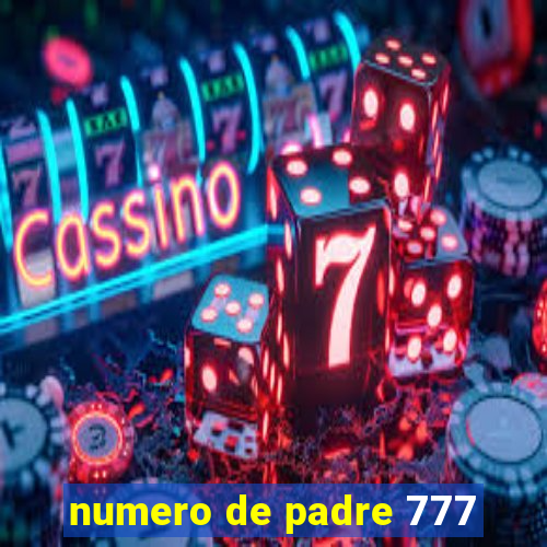 numero de padre 777